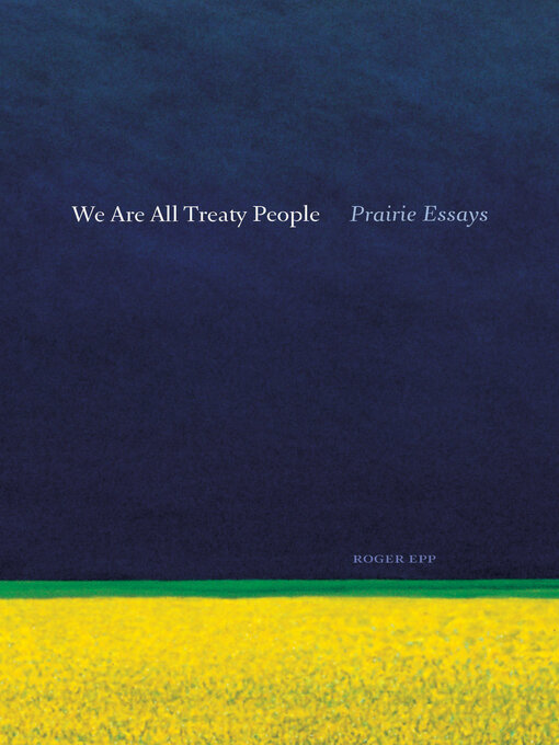 Title details for We Are All Treaty People by Roger Epp - Available